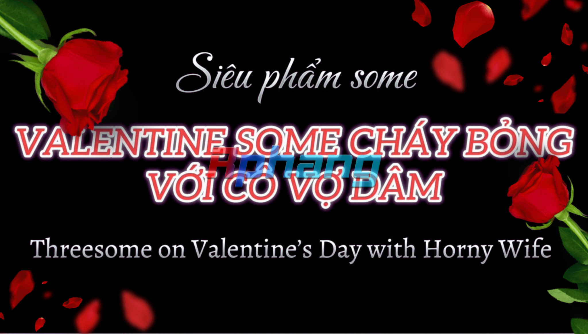 VALENTINE CHÁY BỎNG VỚI CÔ VỢ DÂM.png